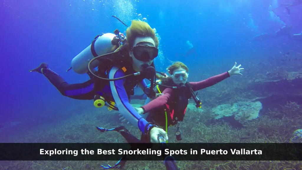 Best Snorkeling Spots in Puerto Vallarta