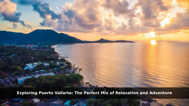 Mix of Relaxation and Adventure Puerto Vallarta