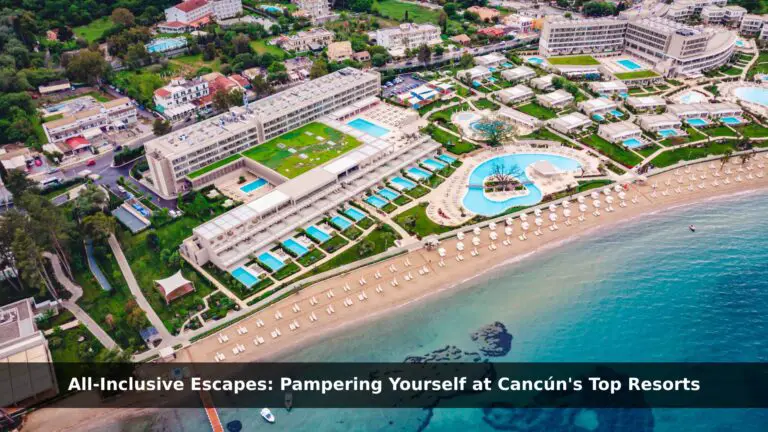 All-Inclusive Top Resorts in Cancún