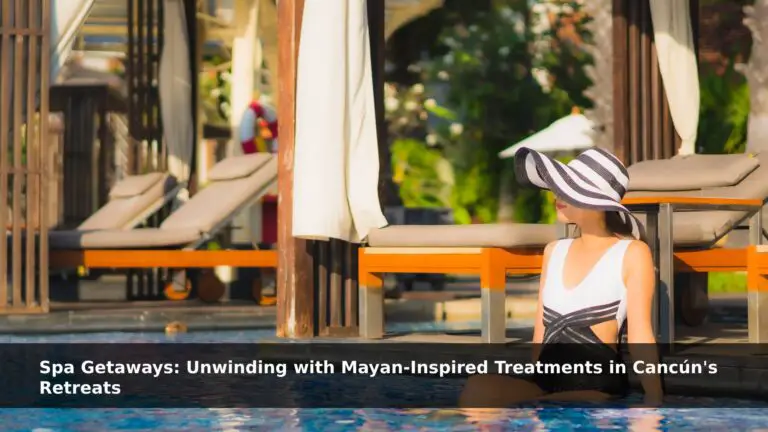 Mayan-Inspired Treatments in Cancún Retreats